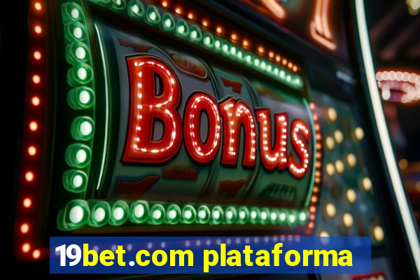 19bet.com plataforma